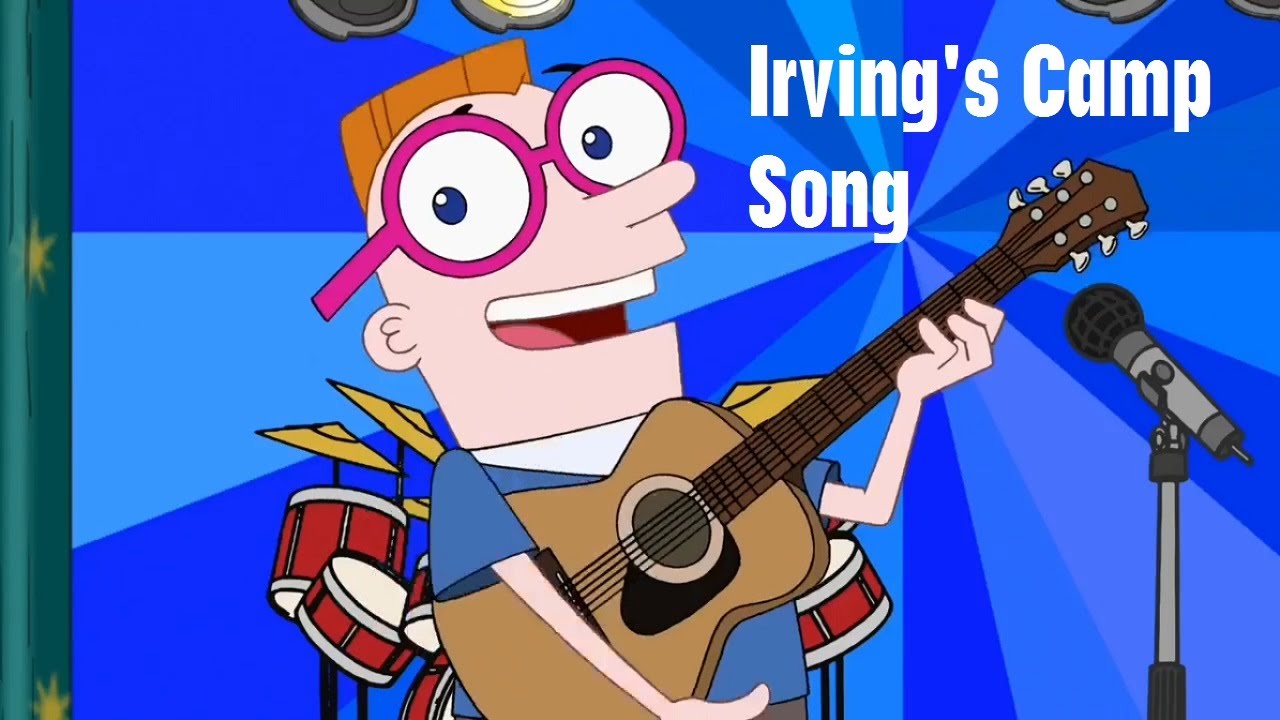 Featured image of post Phineas And Ferb Irving's Camp Song